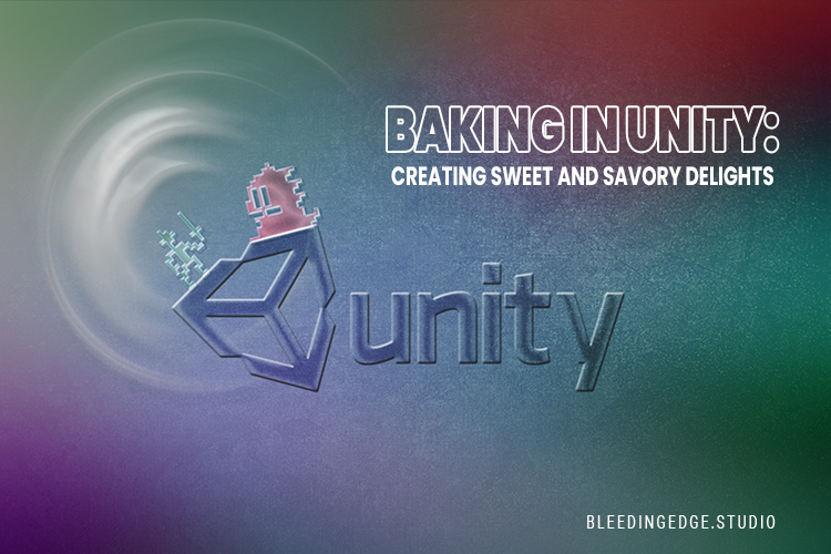 Baking in Unity